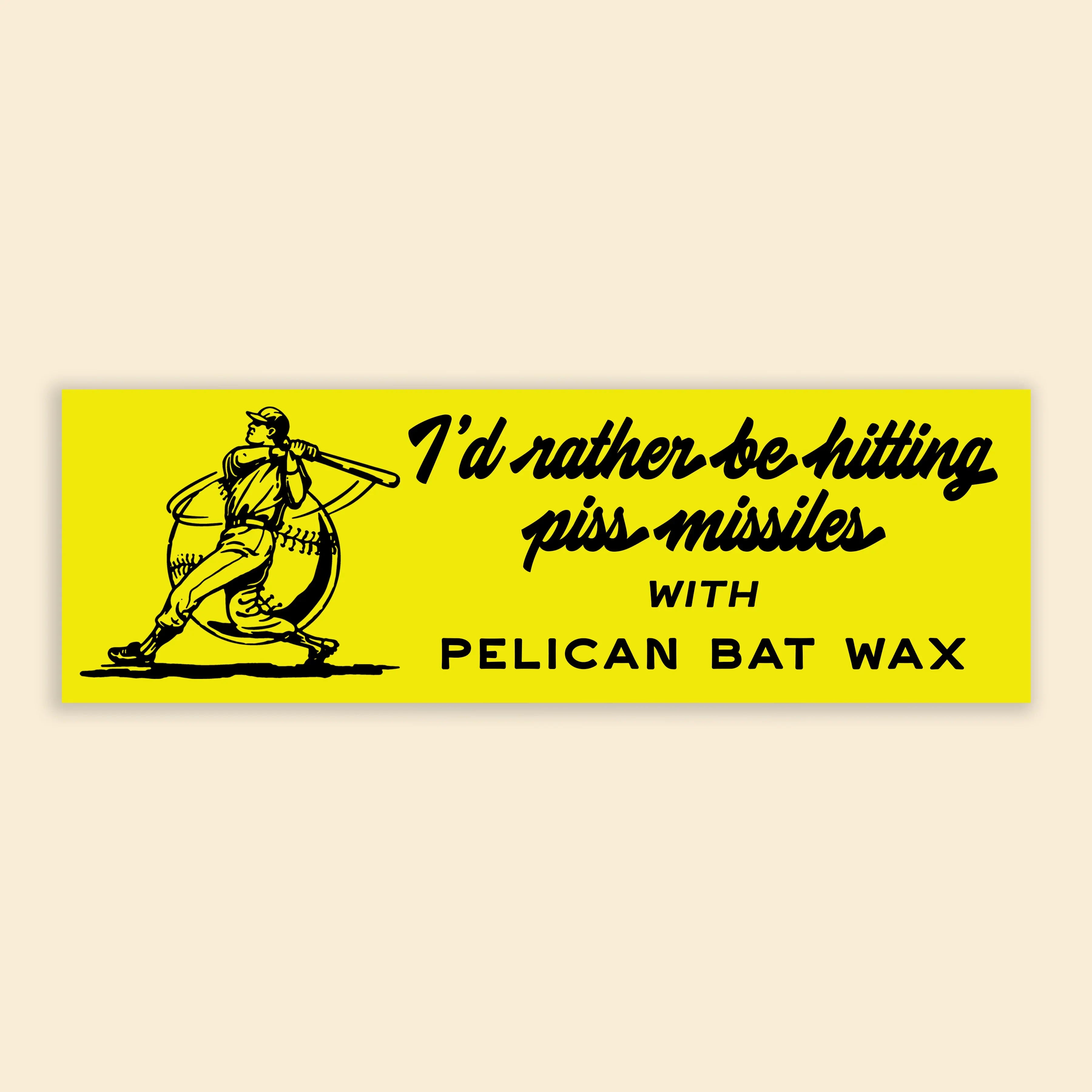 PISS MISSLES STICKER PELICAN BAT WAX